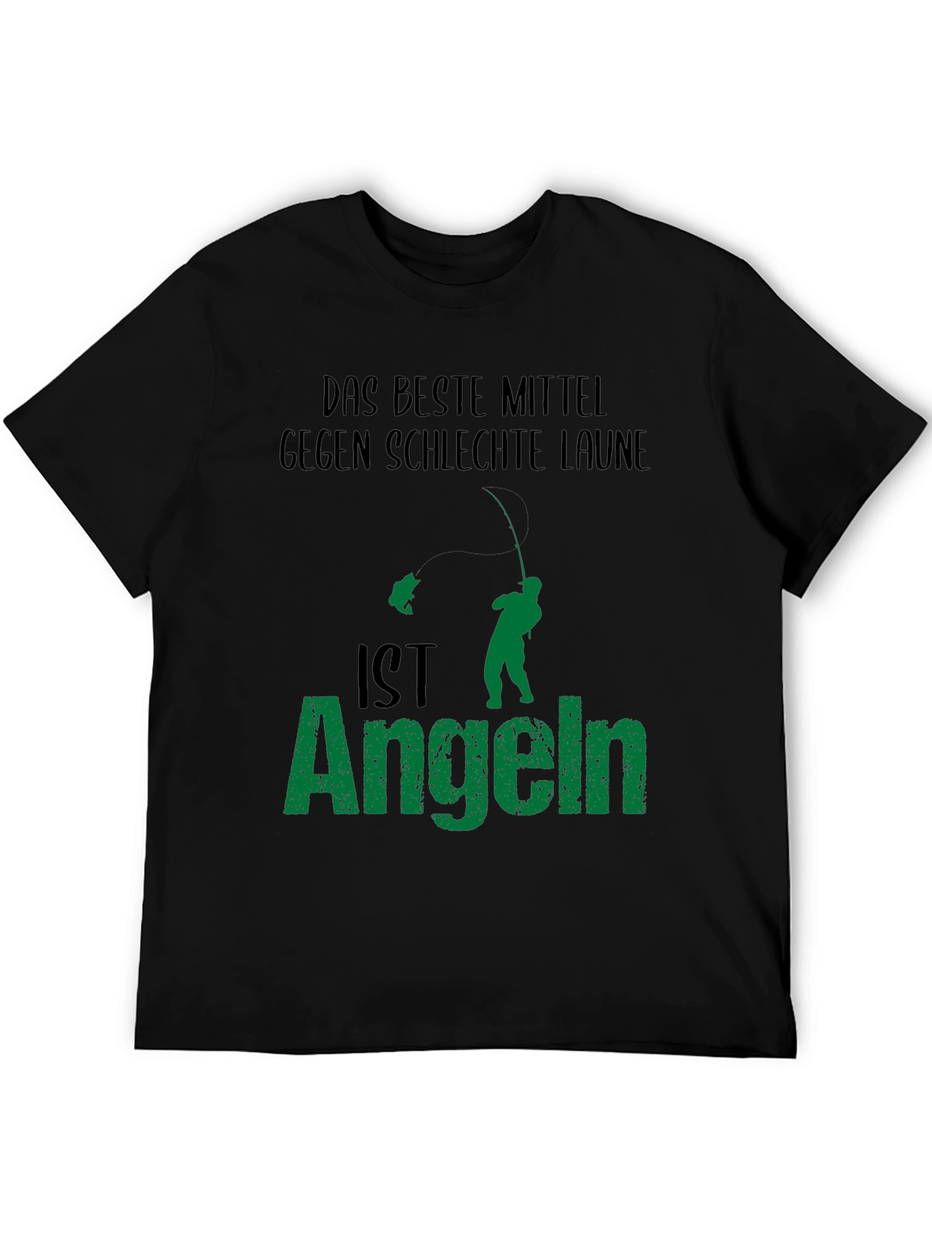 Angeln Fishing T-Shirt - Das Beste Mittel Gegen Schlechte Laune