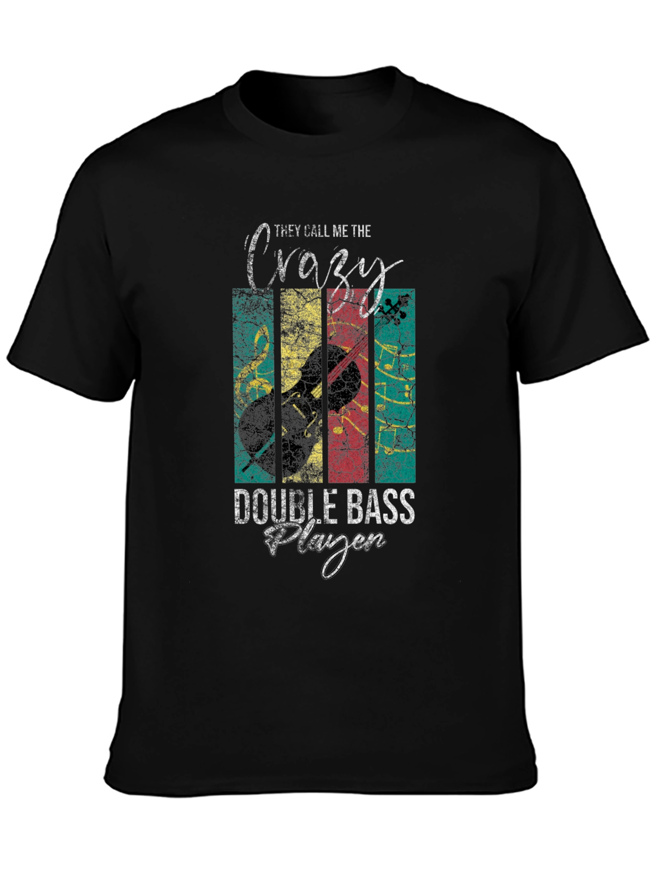 Crazy Double Bass Player T-Shirt Musician Tee