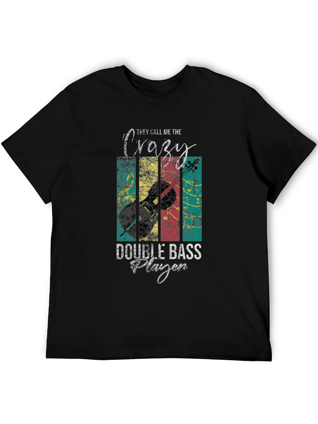 Crazy Double Bass Player T-Shirt Musician Tee