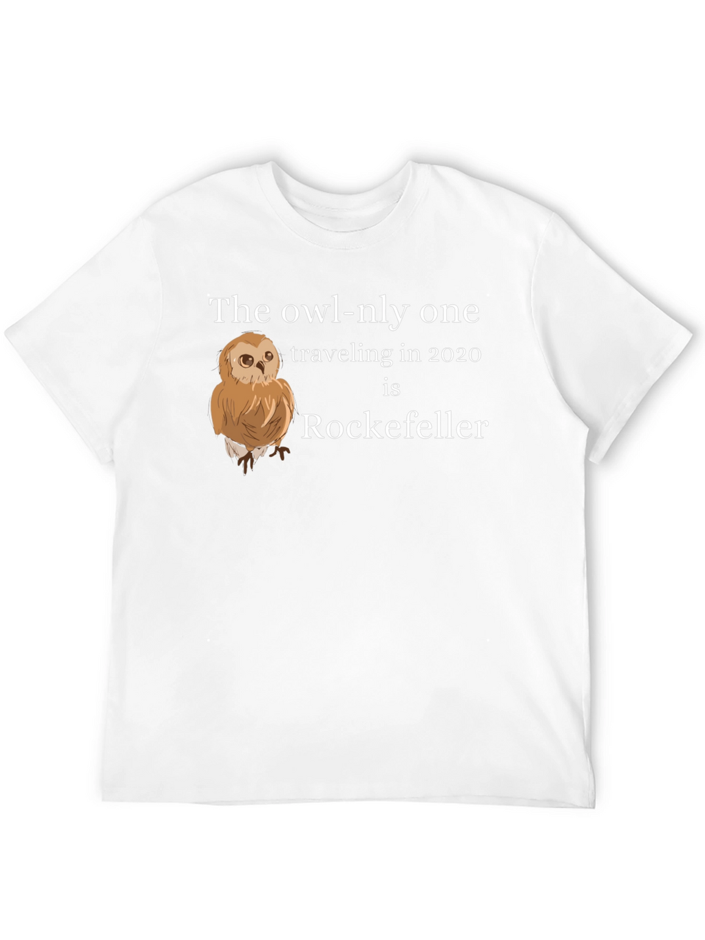 Owl-nly One Rockefeller T-Shirt
