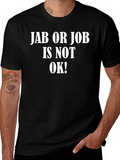 Jab or Job T-Shirt - Statement Tee