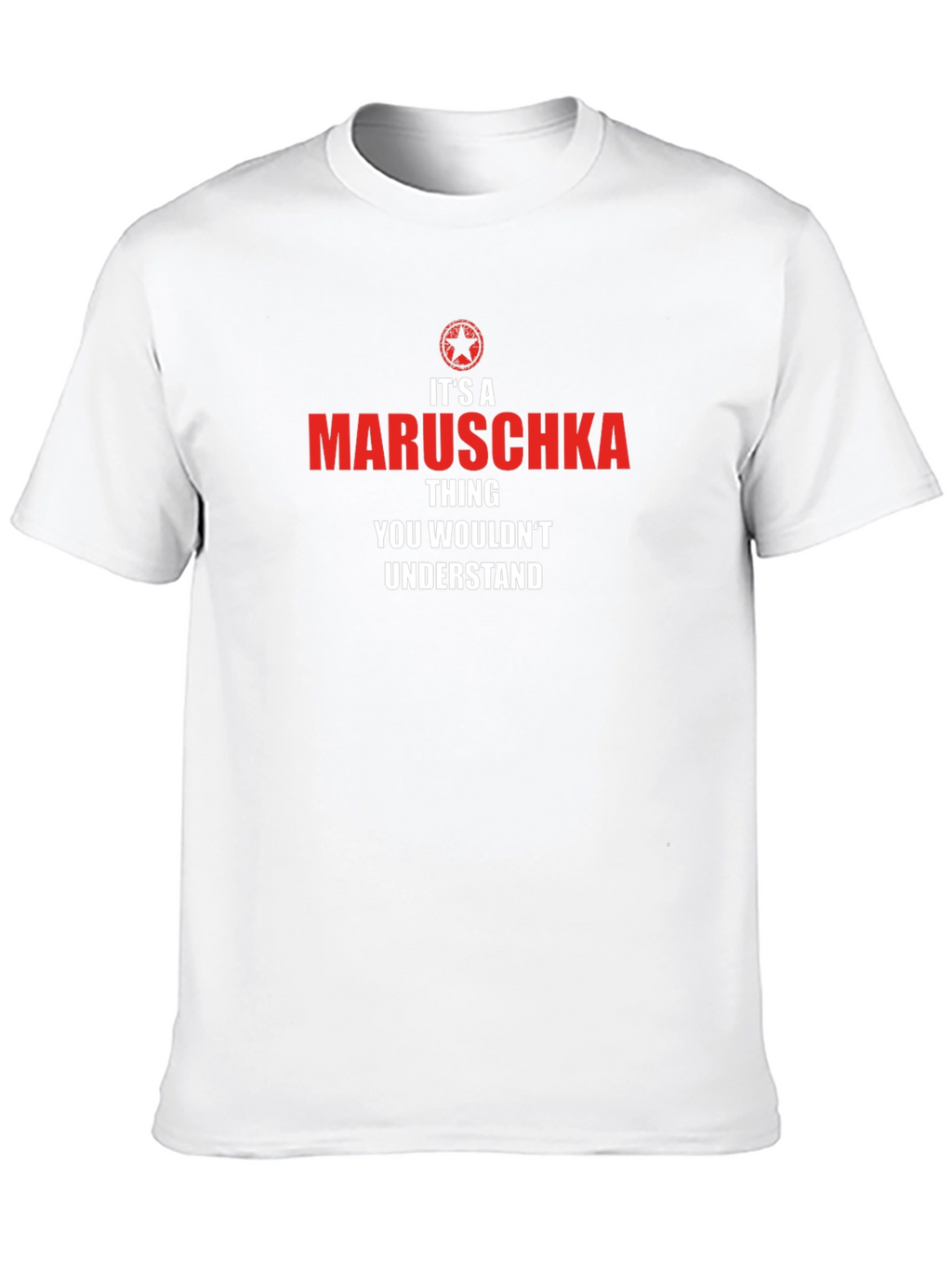 Its a Maruschka Thing T-Shirt