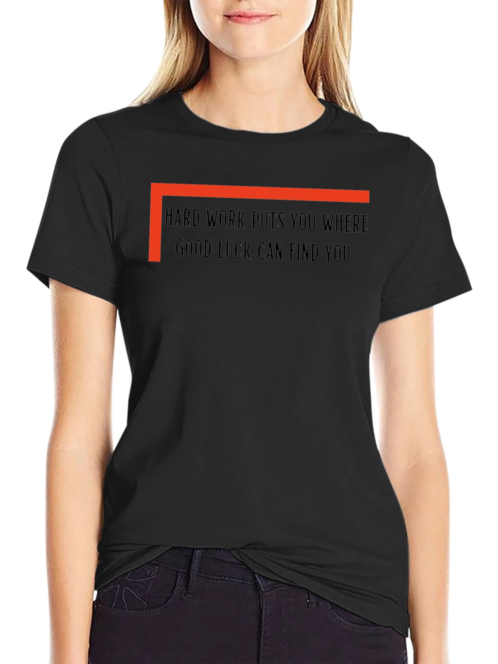 Hard Work Good Luck T-Shirt