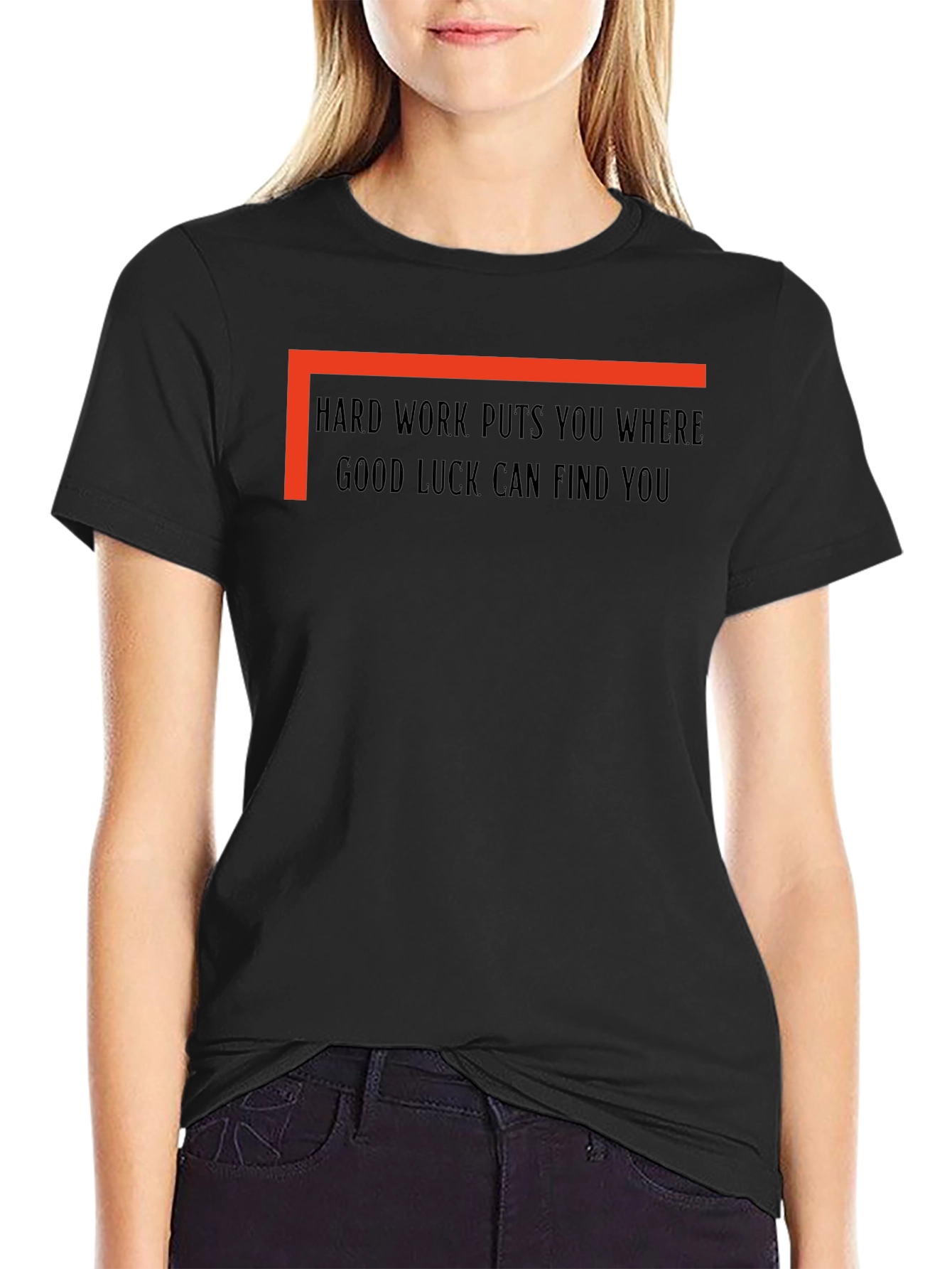 Hard Work Good Luck T-Shirt