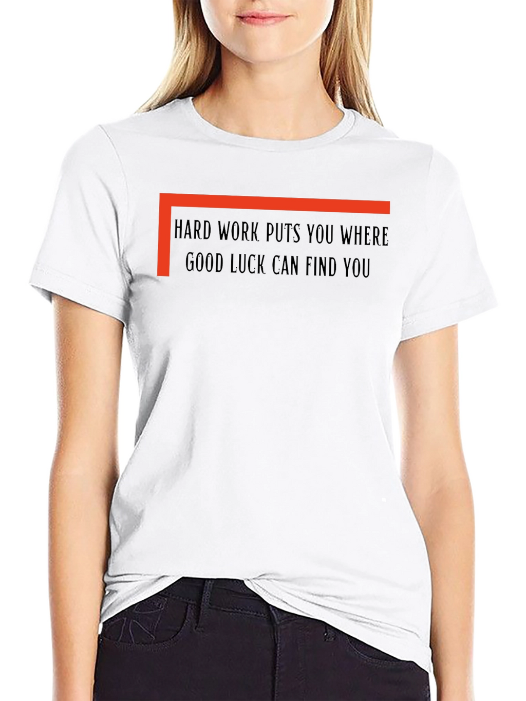 Hard Work Good Luck T-Shirt