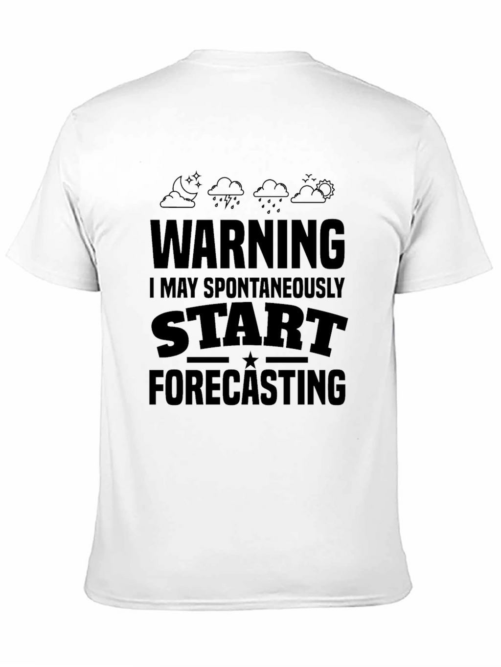 Warning: May Spontaneously Start Forecasting Black T-Shirt