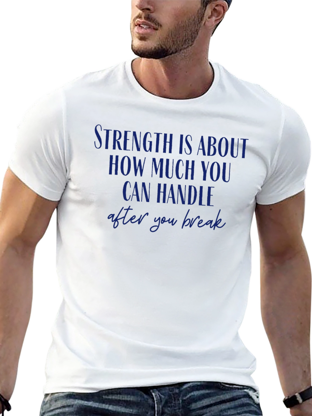 Strength Quote Graphic Tee - Resilience T-Shirt