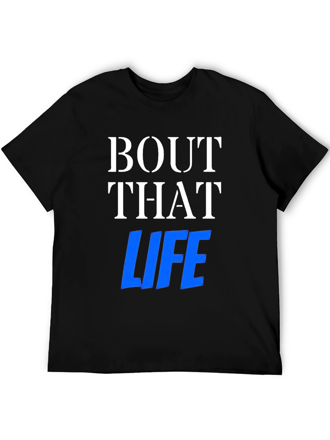 Bout That Life Graphic Tee