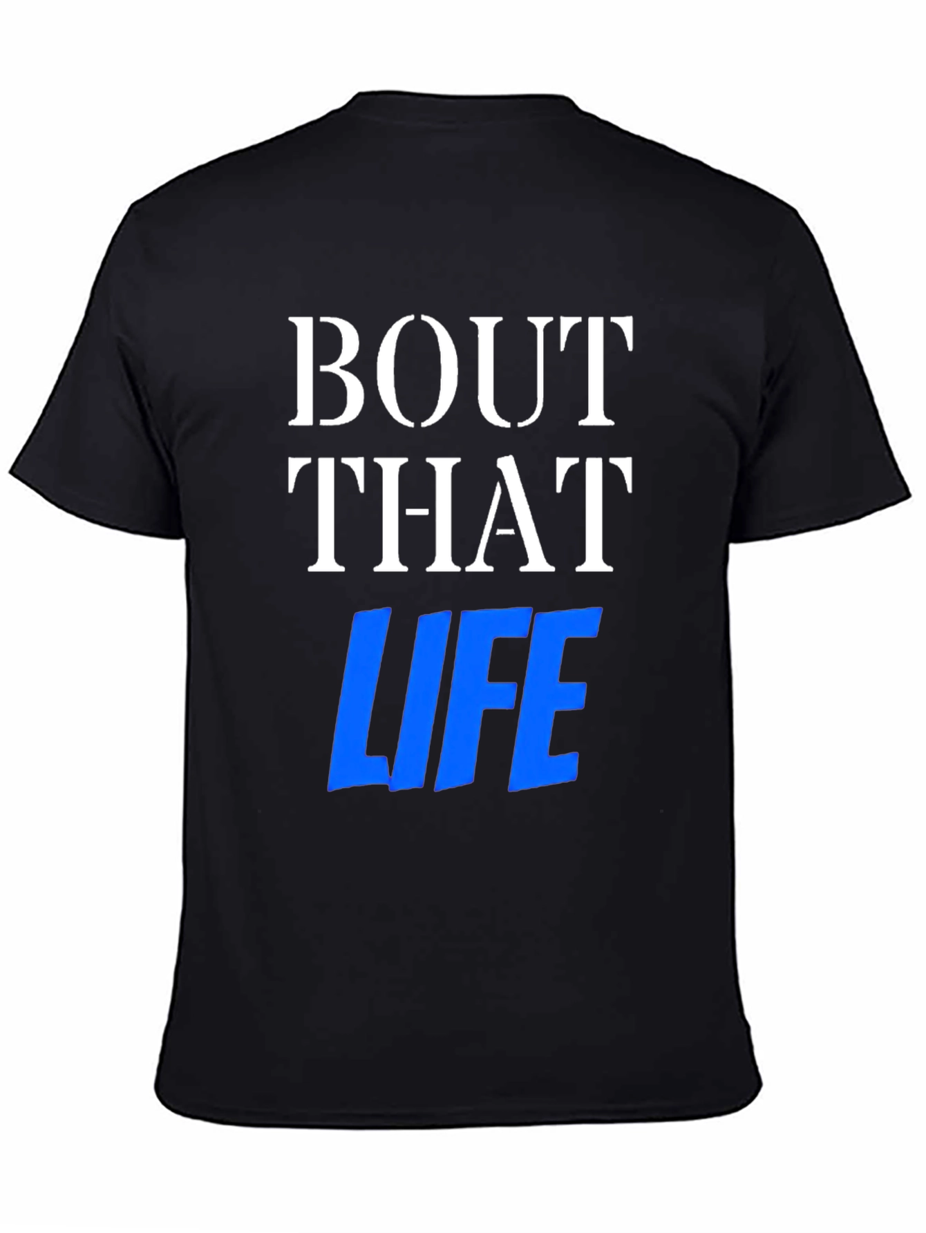 Bout That Life Graphic Tee
