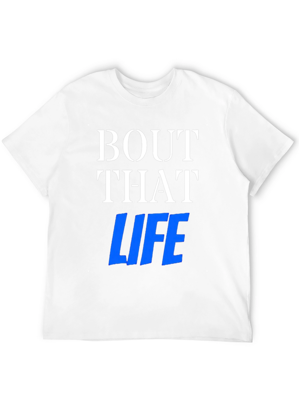Bout That Life Graphic Tee