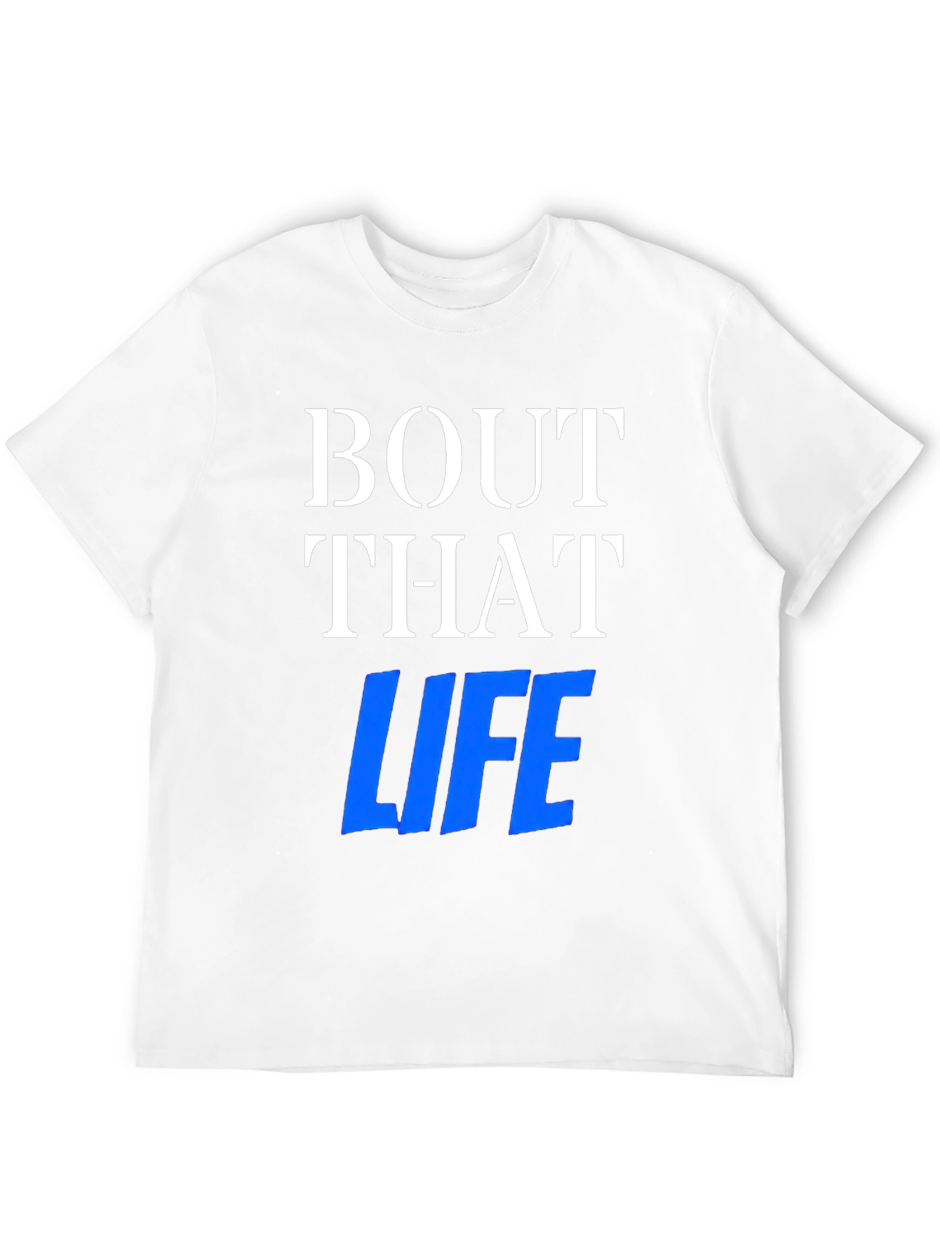 Bout That Life Graphic Tee