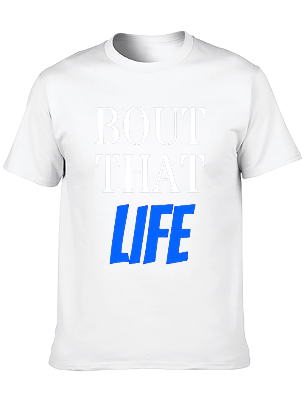 Bout That Life Graphic Tee