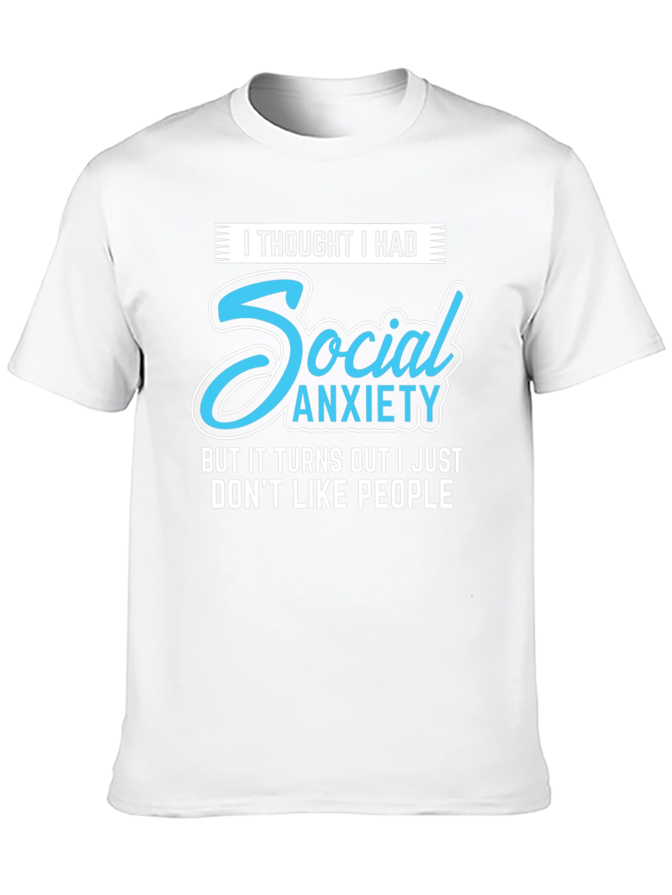 Social Anxiety Slogan Graphic Tee