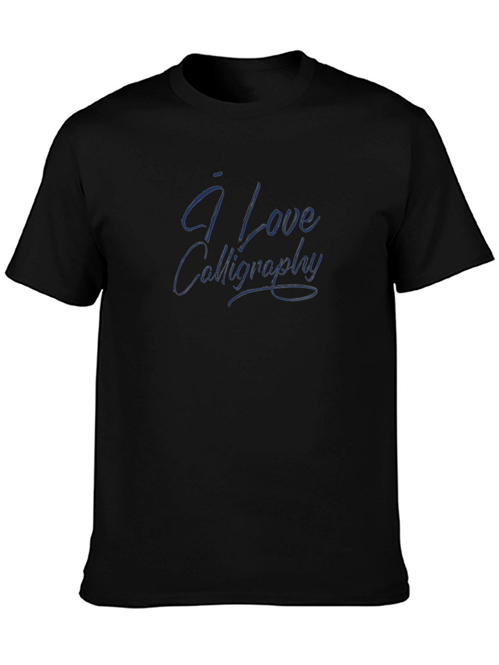 I Love Calligraphy - Stylish Black T-Shirt