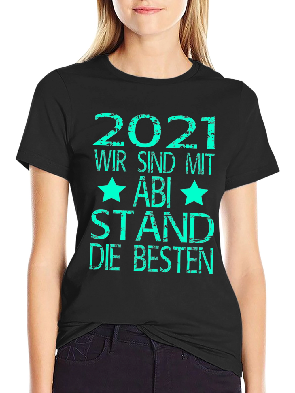 Graduation 2021 T-Shirt - Abi Stand Die Besten Tee