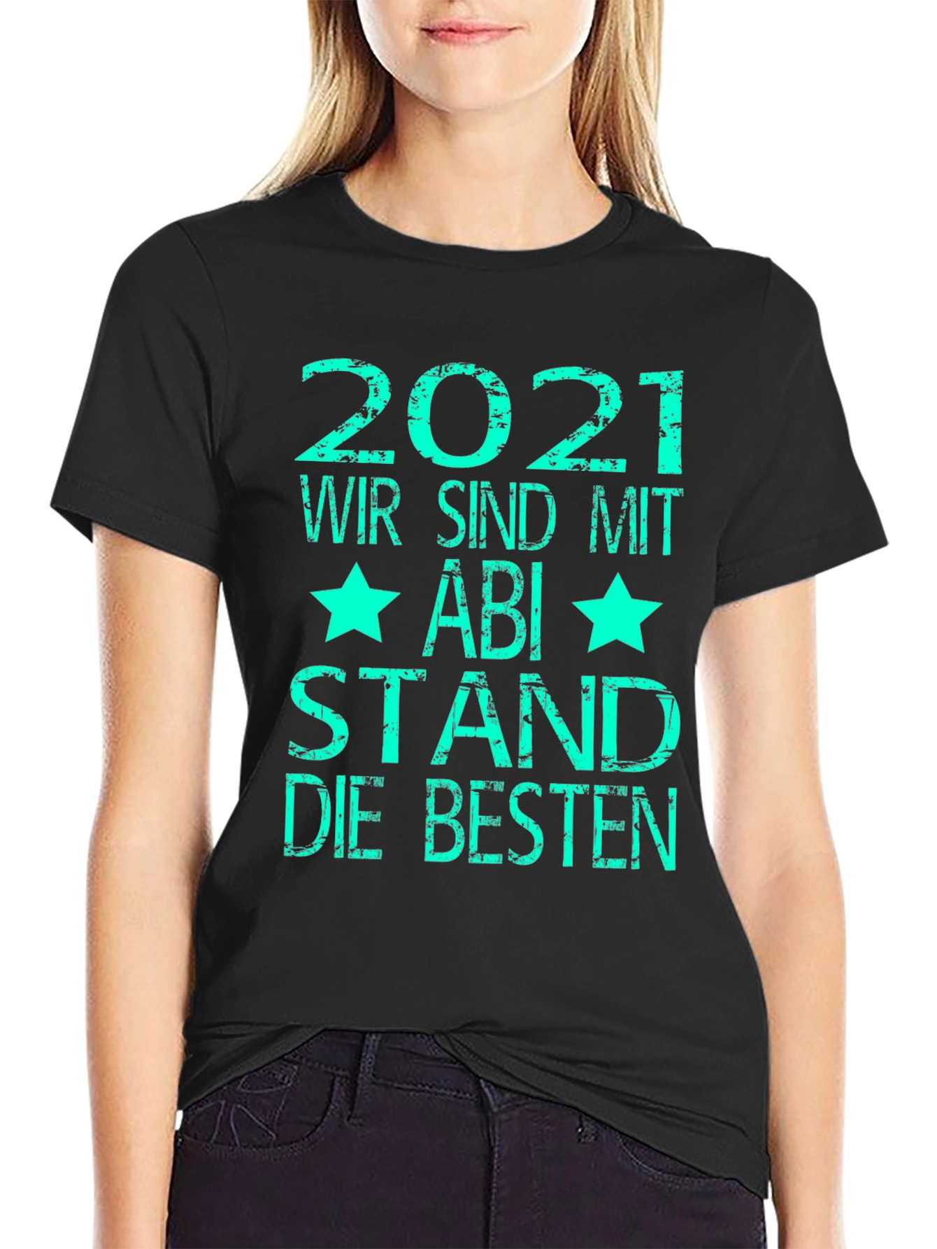 Graduation 2021 T-Shirt - Abi Stand Die Besten Tee