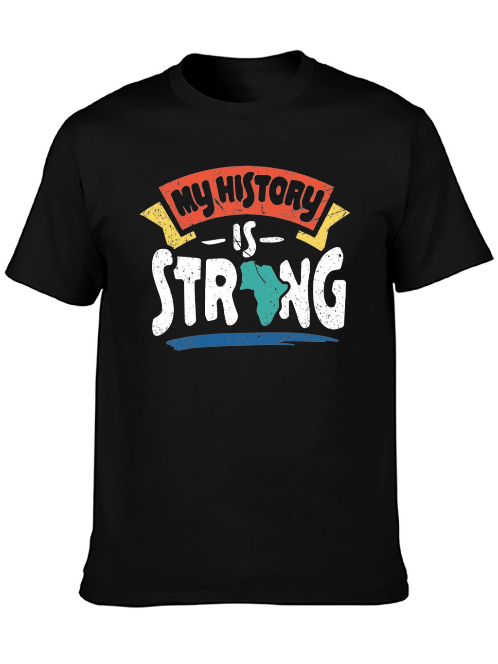 My History Is Strong T-Shirt