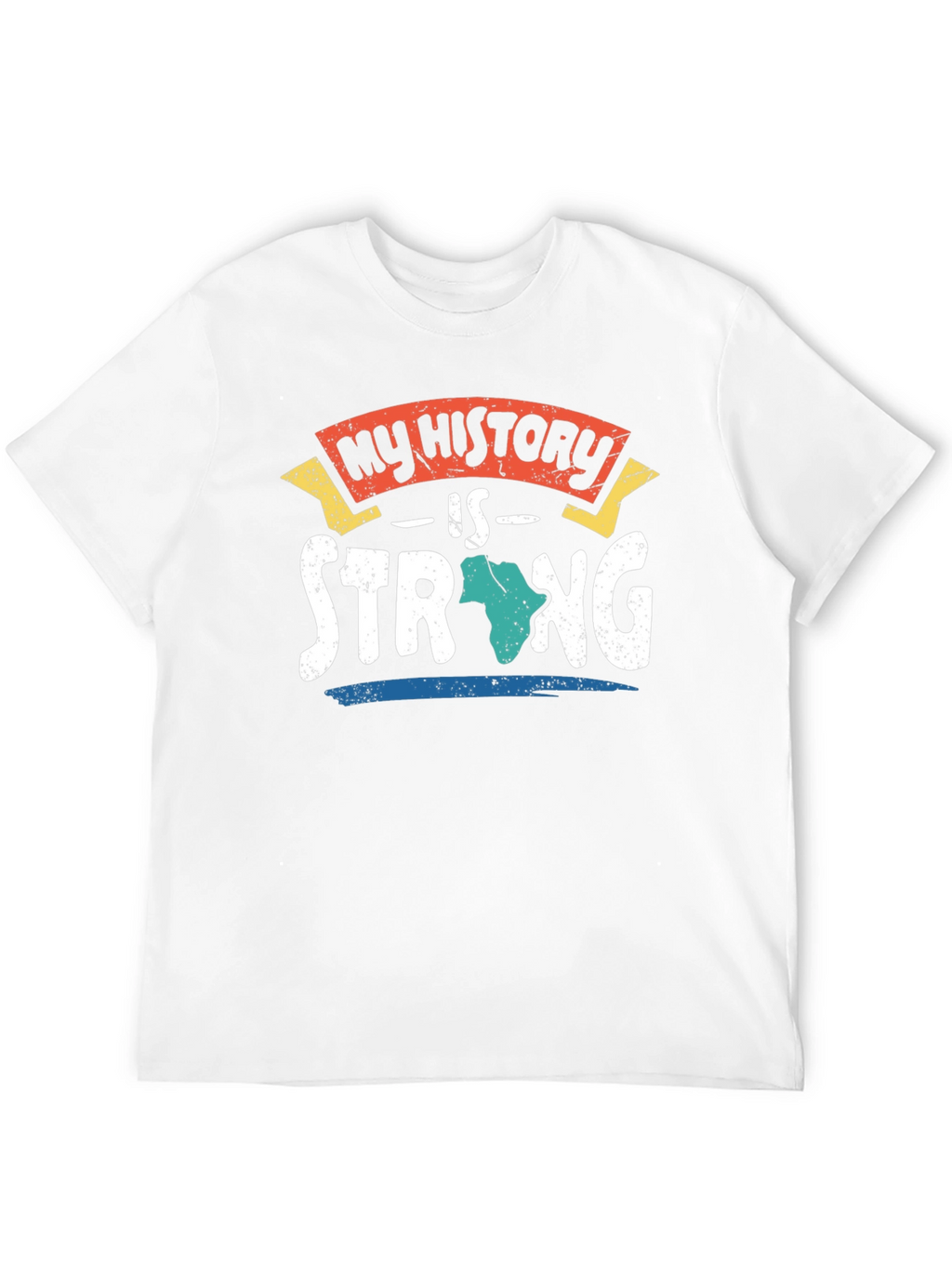 My History Is Strong T-Shirt