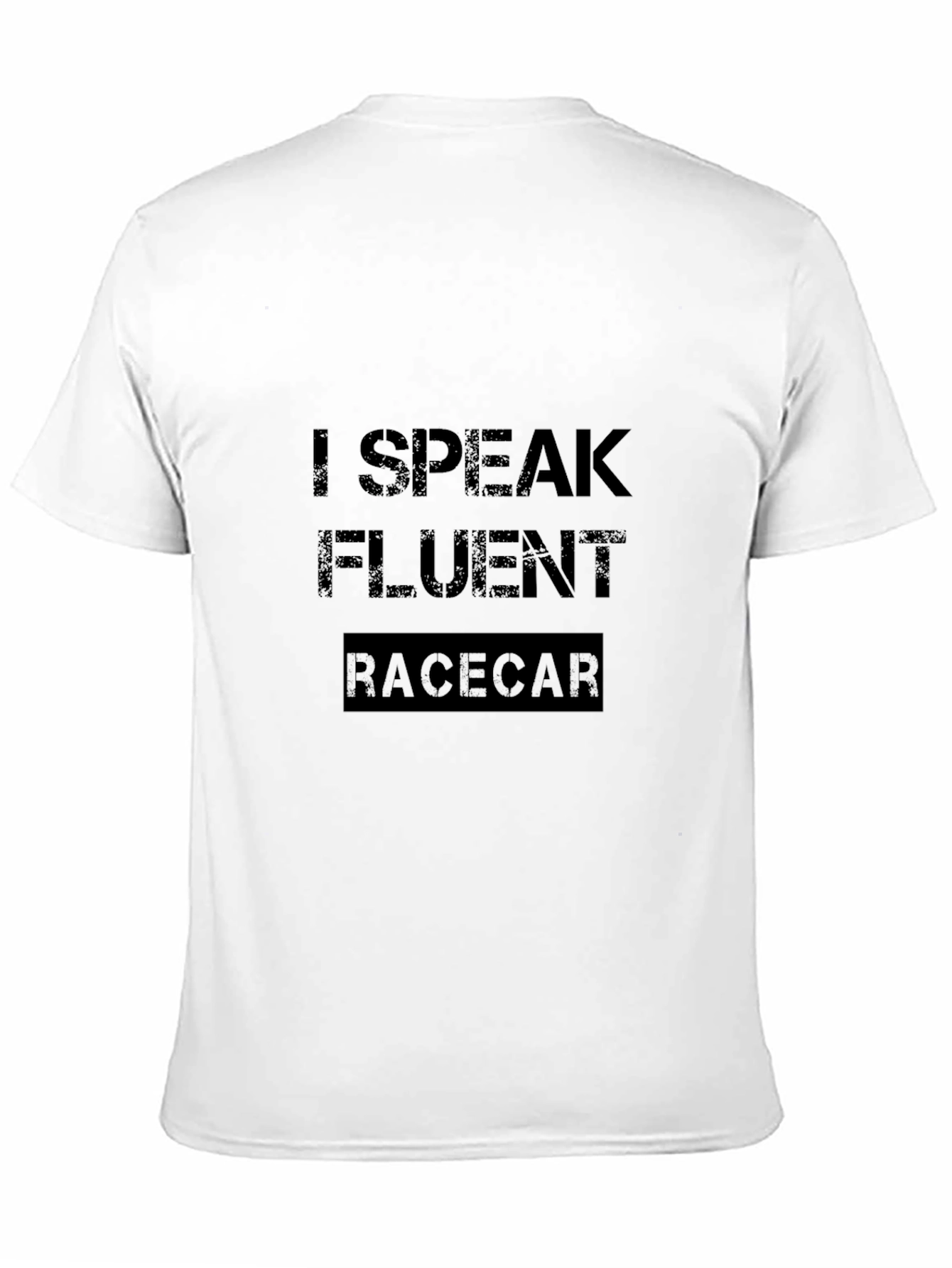 I Speak Fluent Racecar T-Shirt