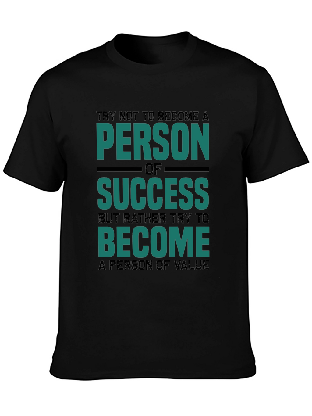 Motivational Tee: Person of Value T-Shirt