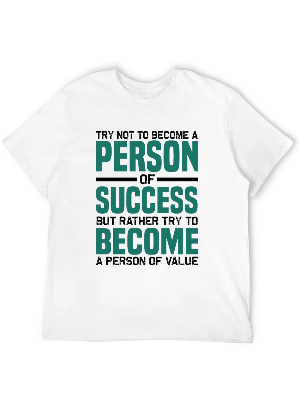 Motivational Tee: Person of Value T-Shirt