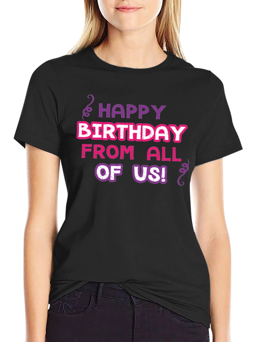 Happy Birthday T-Shirt - From All of Us!