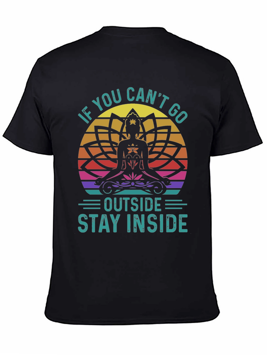 If You Cant Go Outside T-Shirt