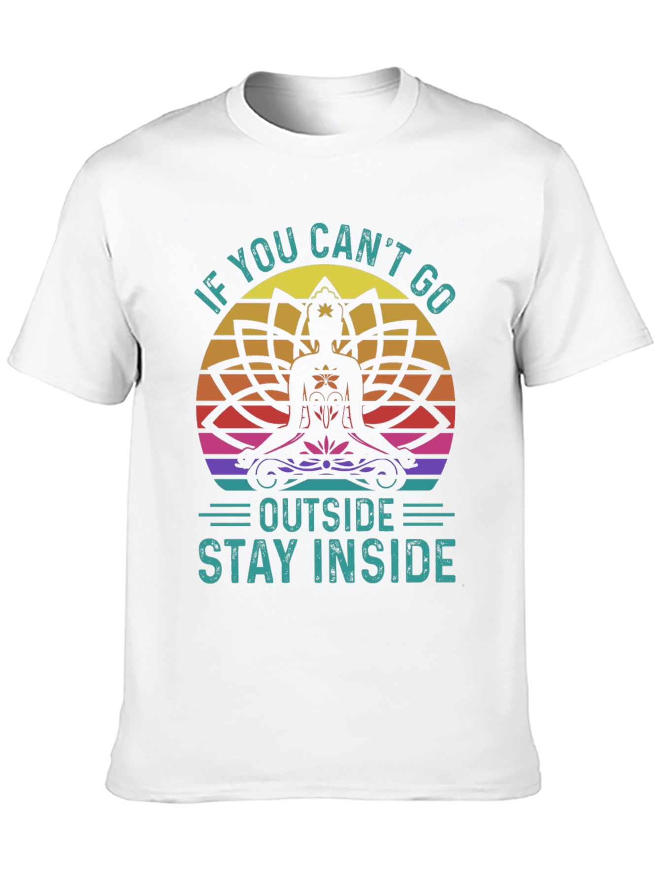 If You Cant Go Outside T-Shirt
