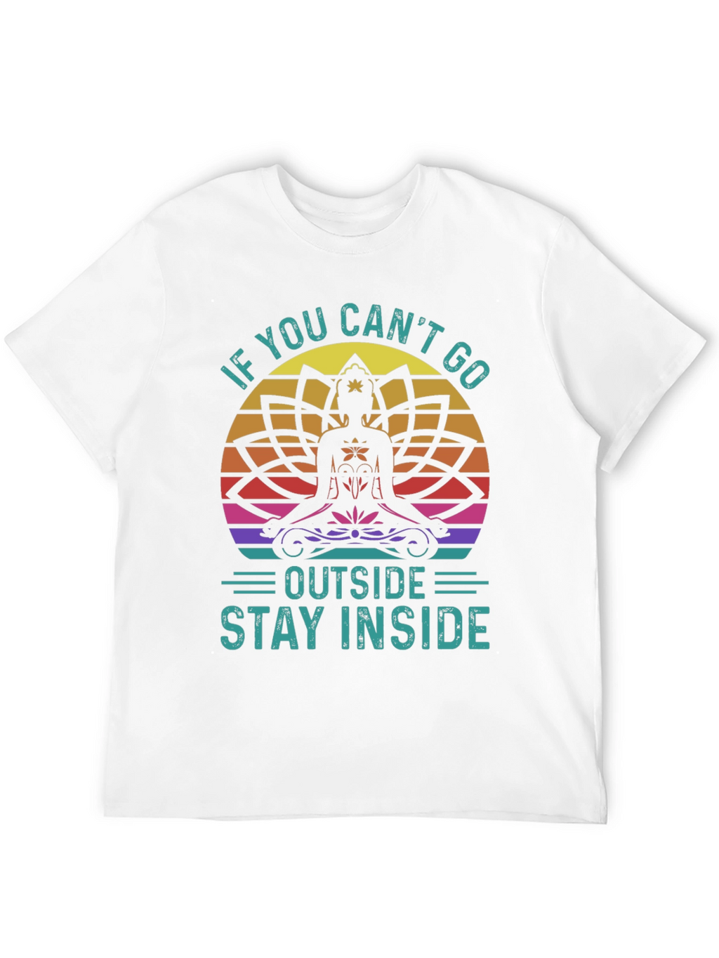 If You Cant Go Outside T-Shirt