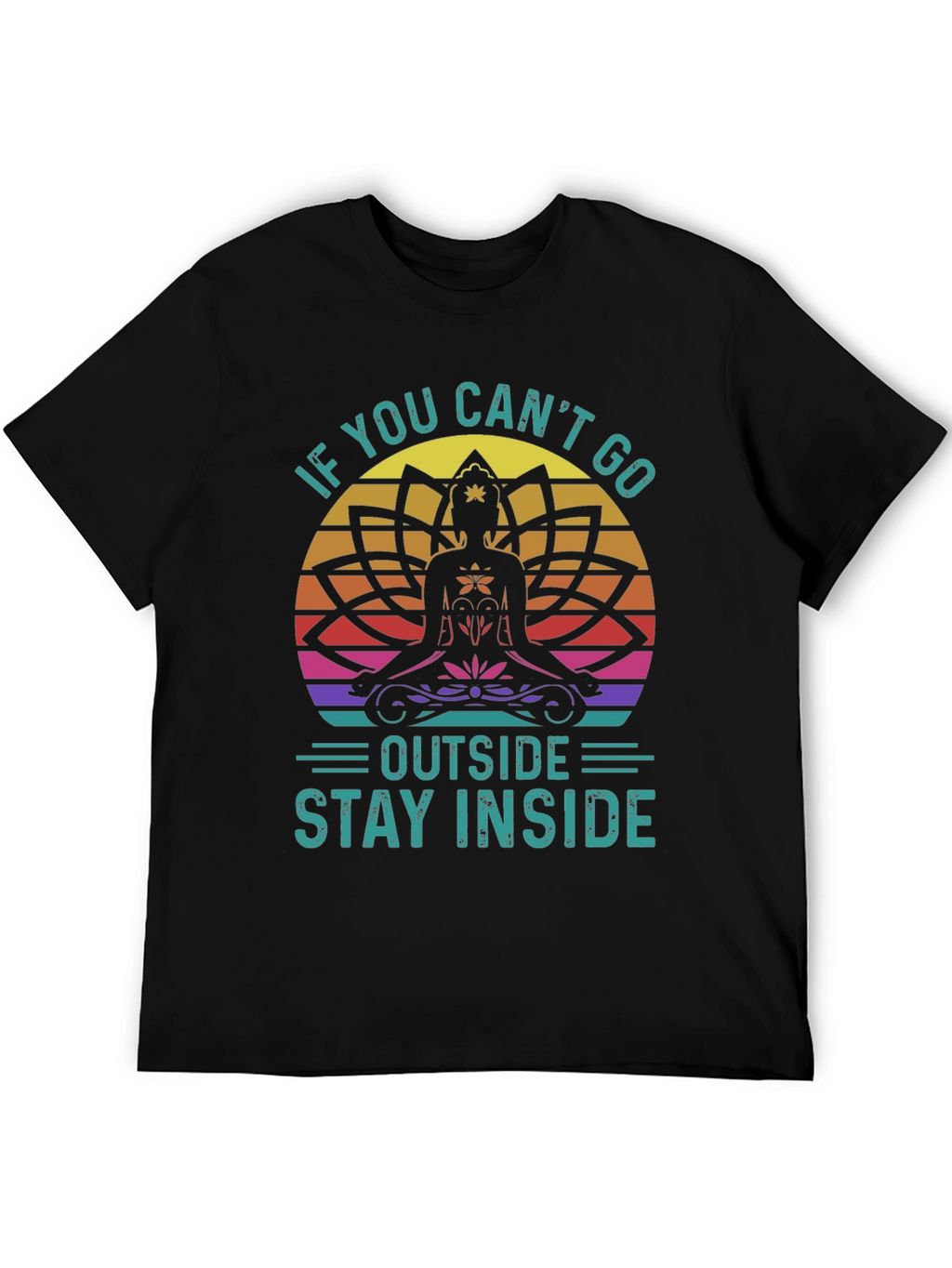 If You Cant Go Outside T-Shirt