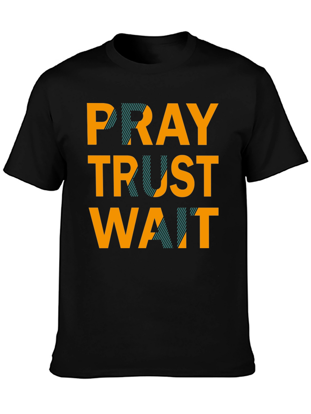 Pray Trust Wait Graphic Tee - Black Casual T-Shirt