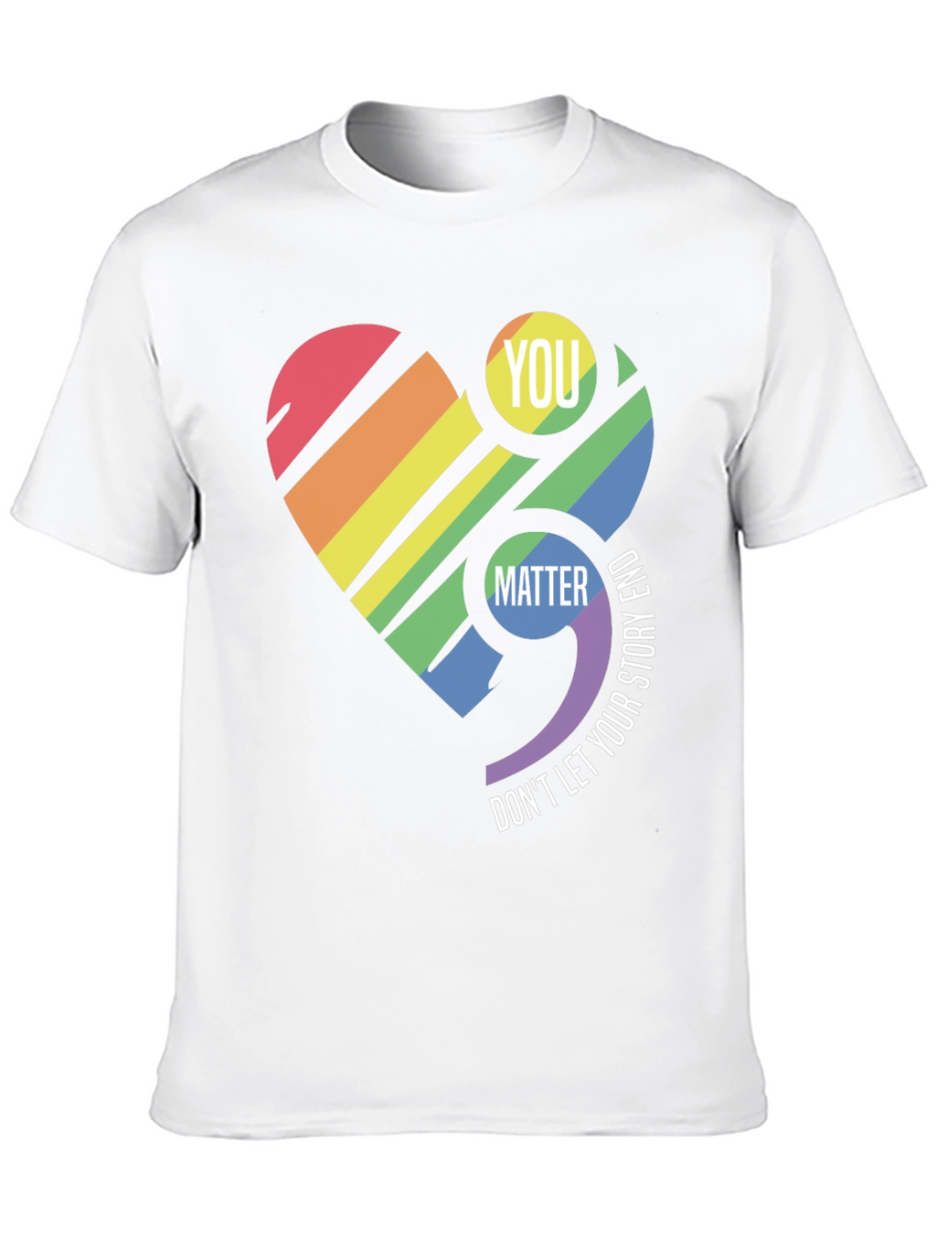 You Matter Rainbow Heart Semicolon T-Shirt