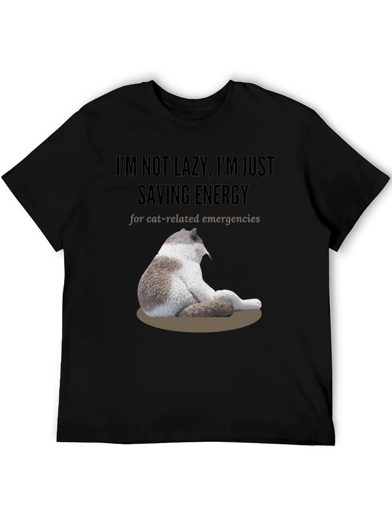 Funny Cat Lover T-Shirt - Im Not Lazy Saving Energy