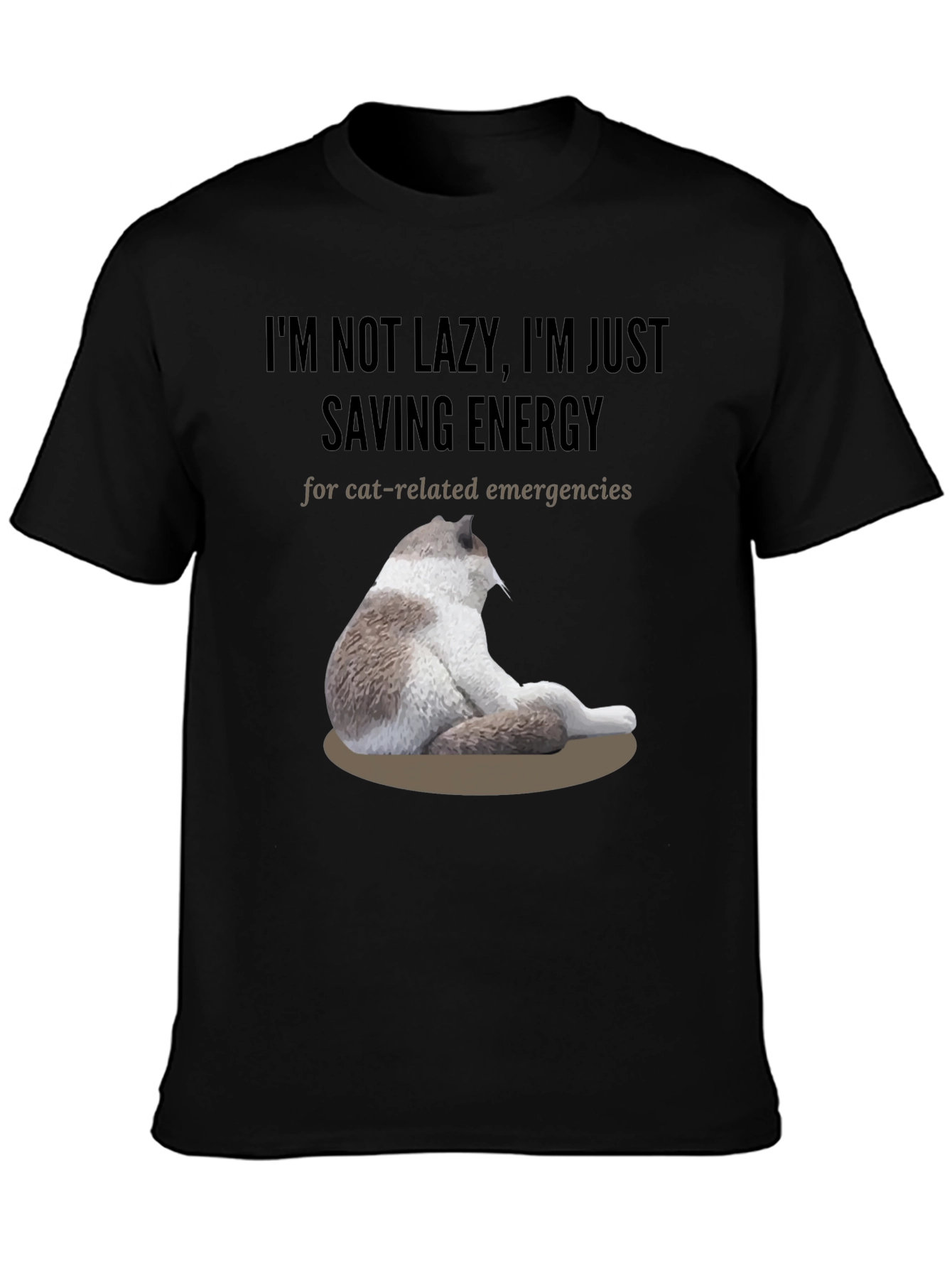 Funny Cat Lover T-Shirt - Im Not Lazy Saving Energy