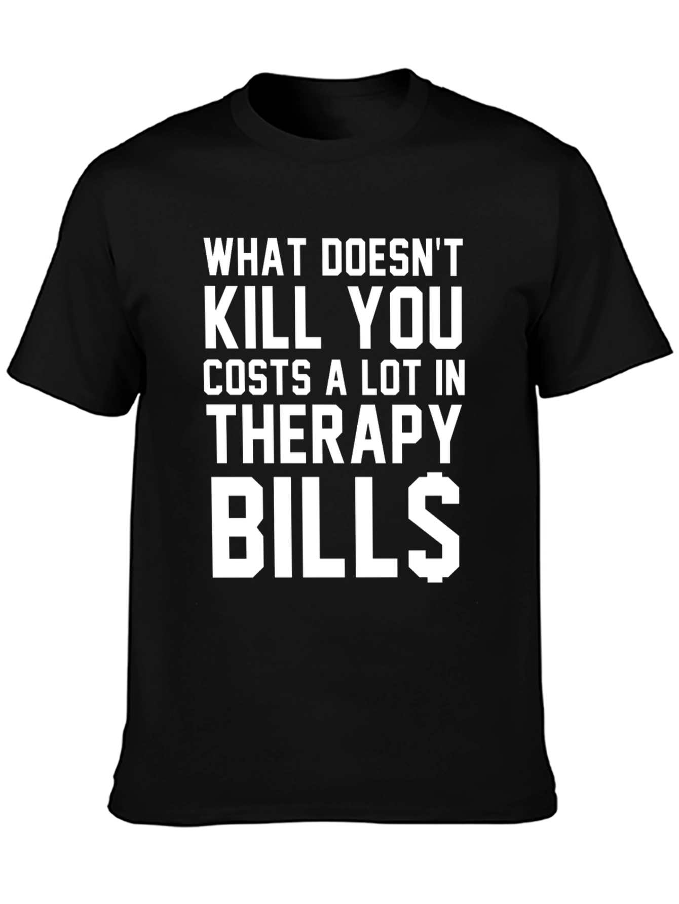 Therapy Bills T-Shirt - Funny Graphic Tee