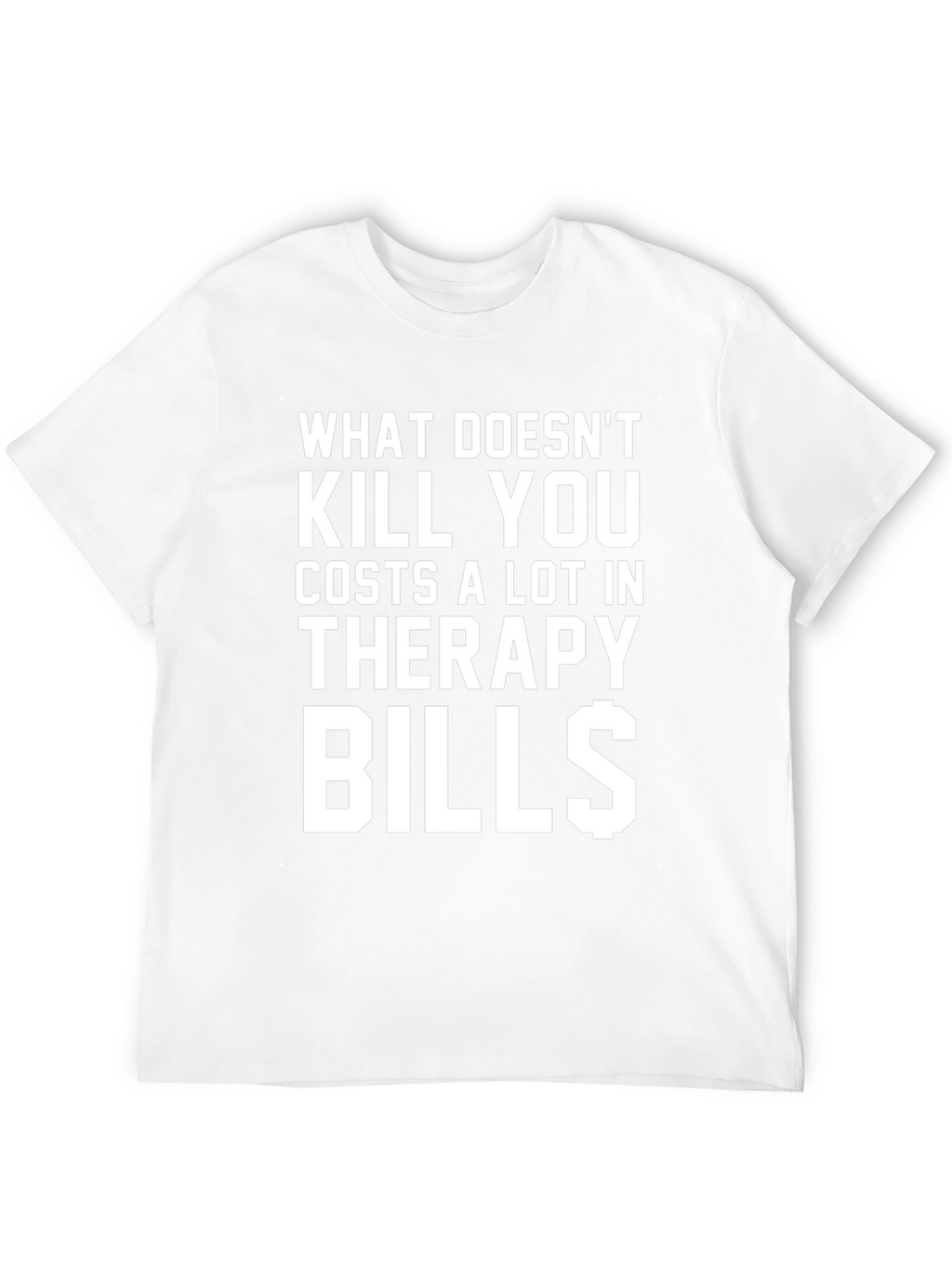 Therapy Bills T-Shirt - Funny Graphic Tee