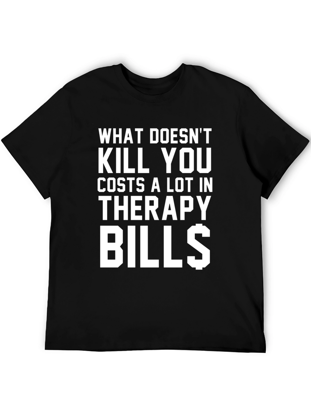 Therapy Bills T-Shirt - Funny Graphic Tee