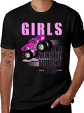 Girls Like Monster Trucks Too - Black Graphic Tee