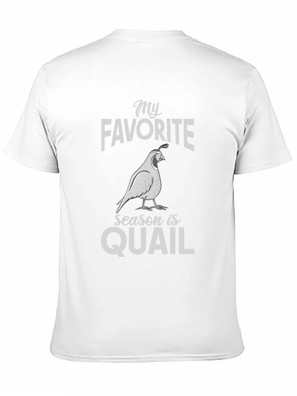 Quail Season T-Shirt - My Favorite Season