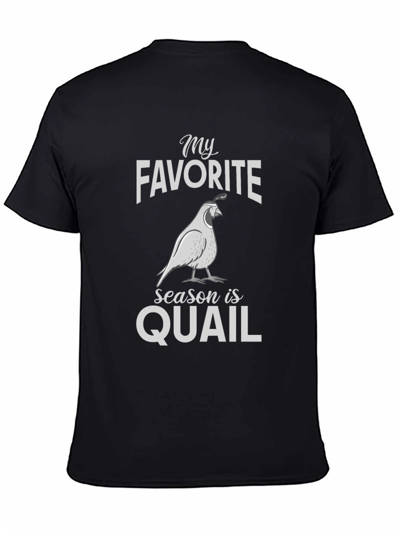 Quail Season T-Shirt - My Favorite Season