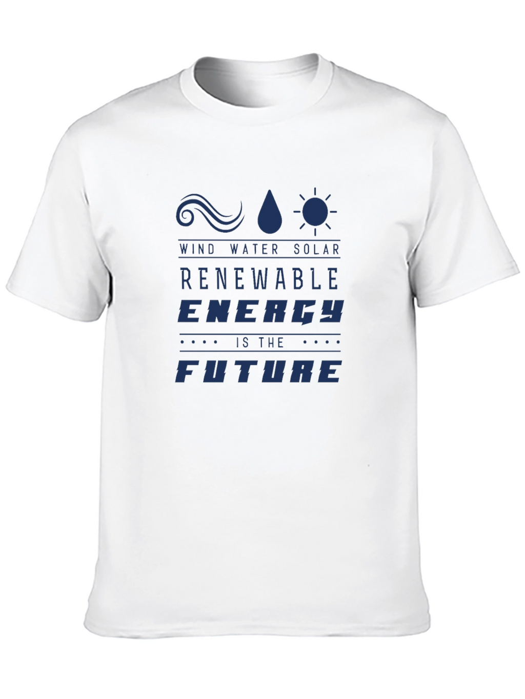Renewable Energy T-Shirt - Wind Water Solar Future