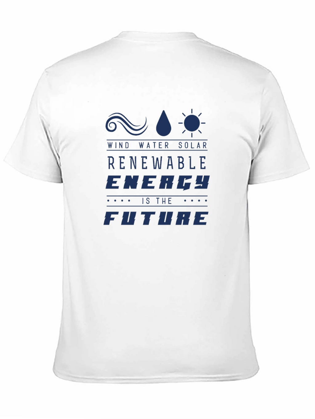 Renewable Energy T-Shirt - Wind Water Solar Future