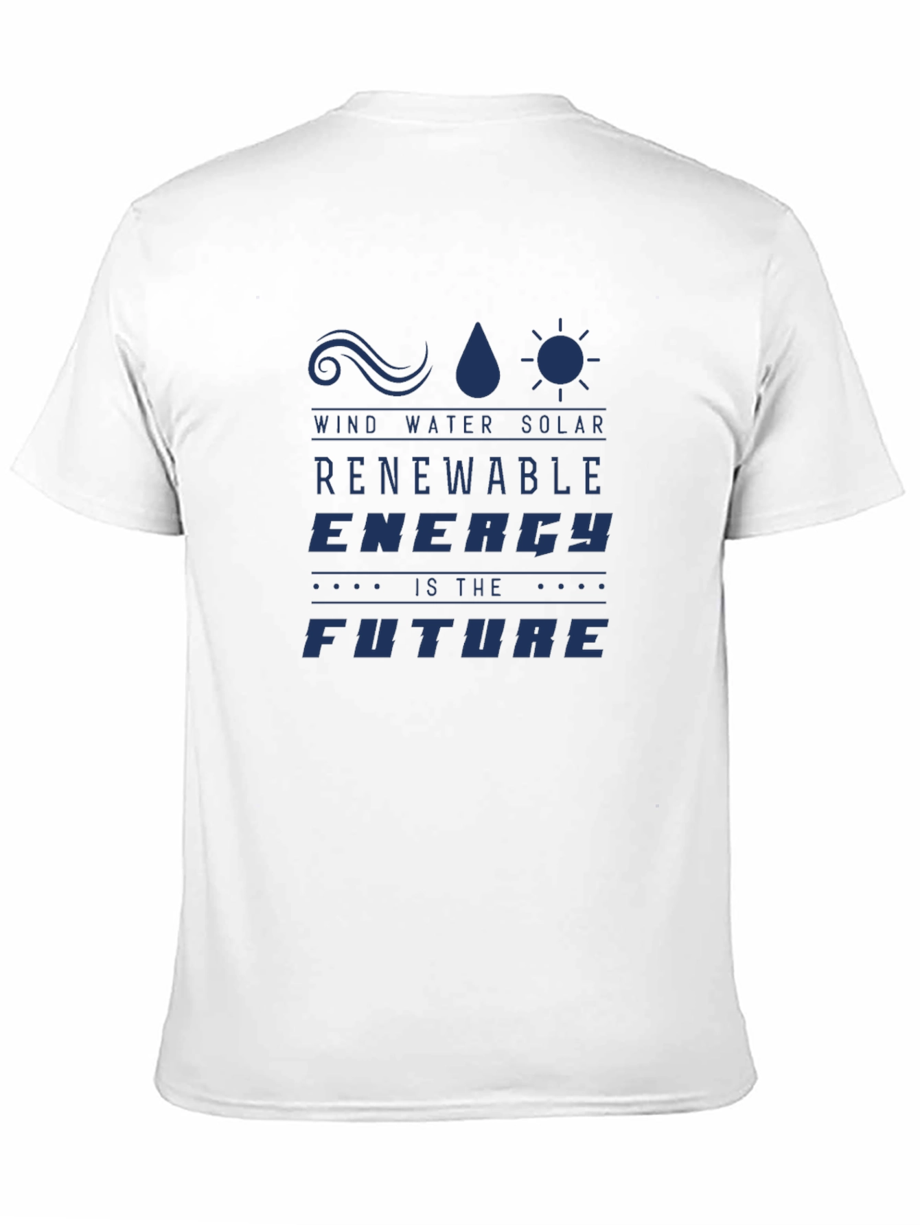 Renewable Energy T-Shirt - Wind Water Solar Future