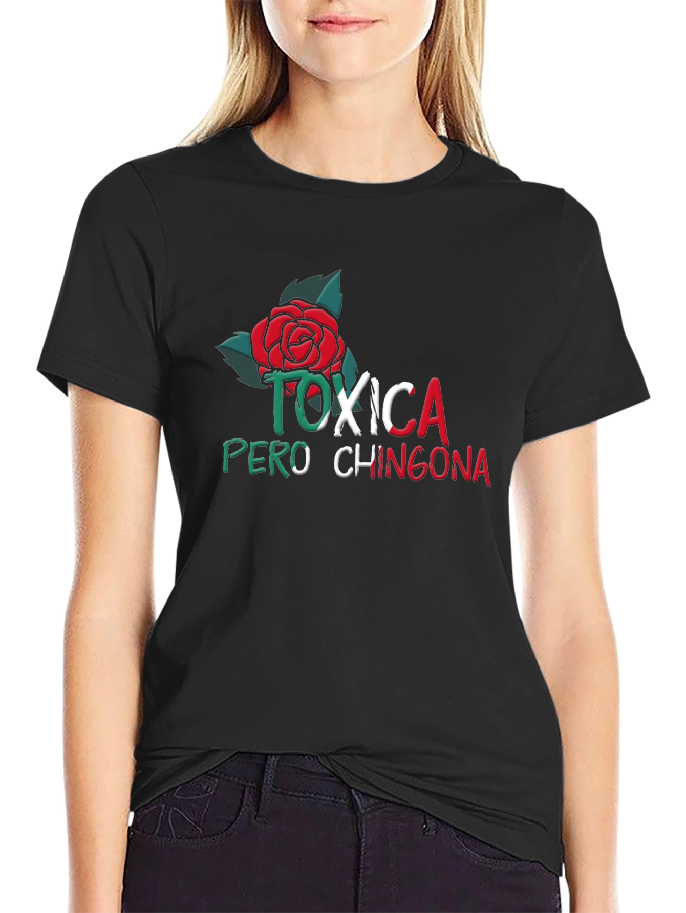 Toxica Pero Chingona T-Shirt