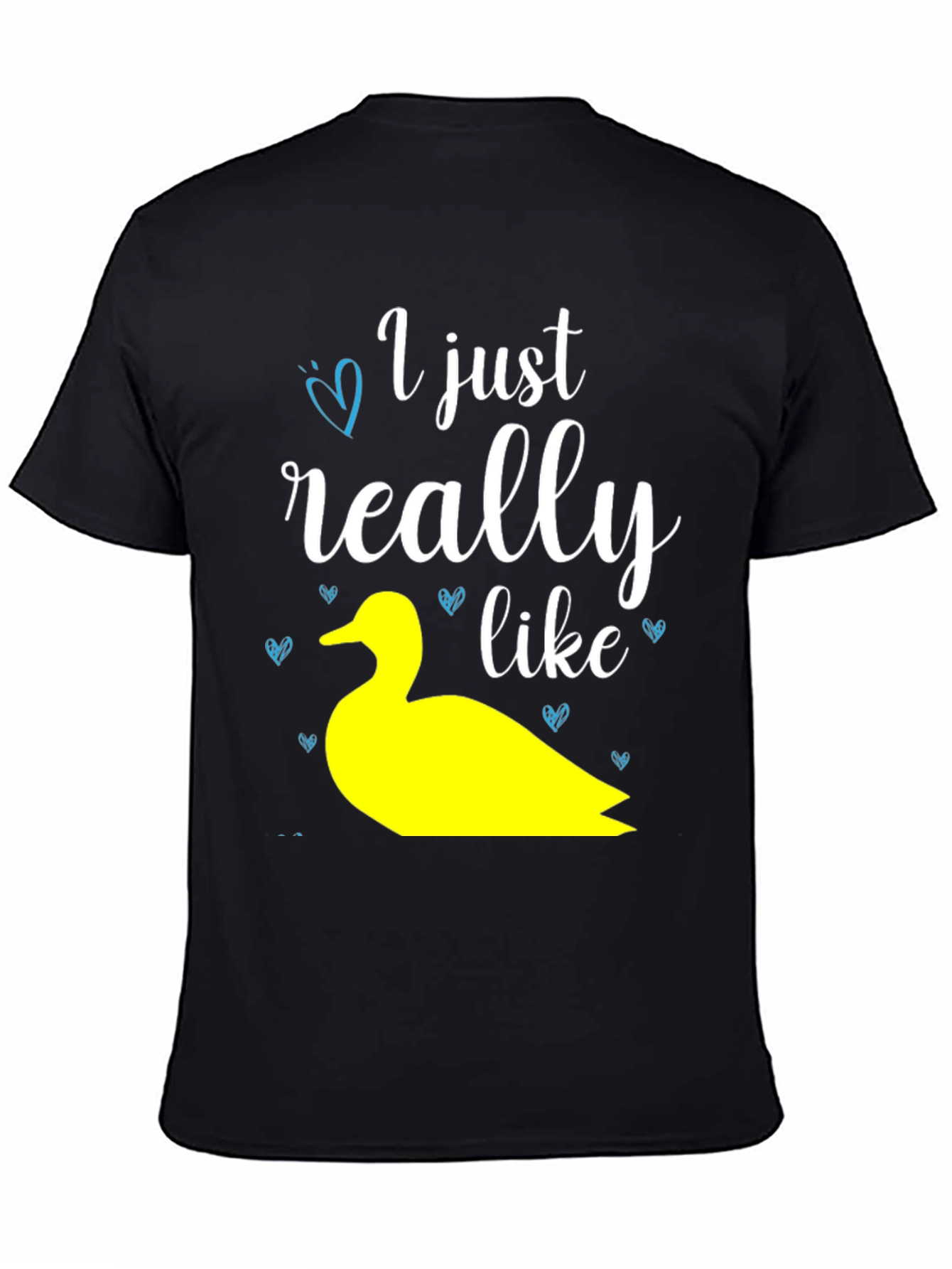 Duck Lover T-Shirt: I Just Really Like Ducks Graphic Tee