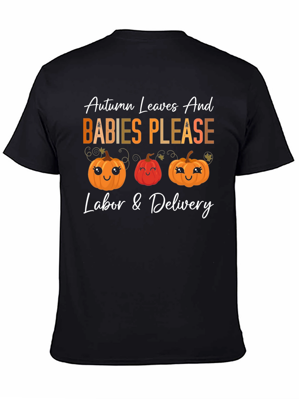 Autumn Leaves Babies Please T-Shirt