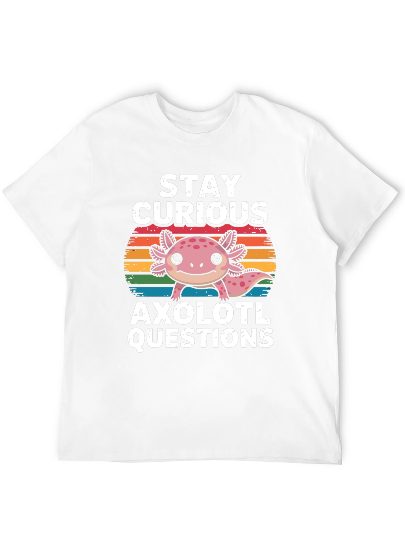 Stay Curious Axolotl Questions T-Shirt