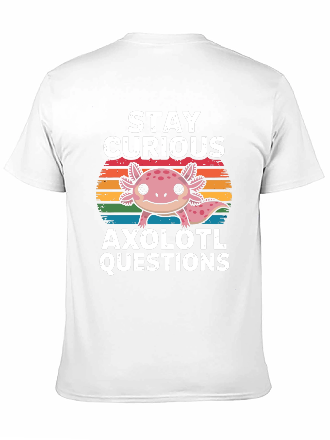 Stay Curious Axolotl Questions T-Shirt