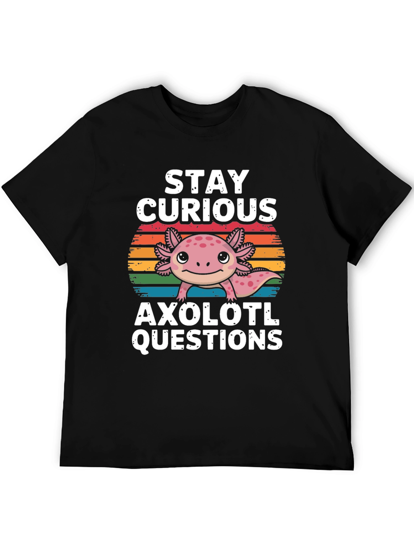 Stay Curious Axolotl Questions T-Shirt