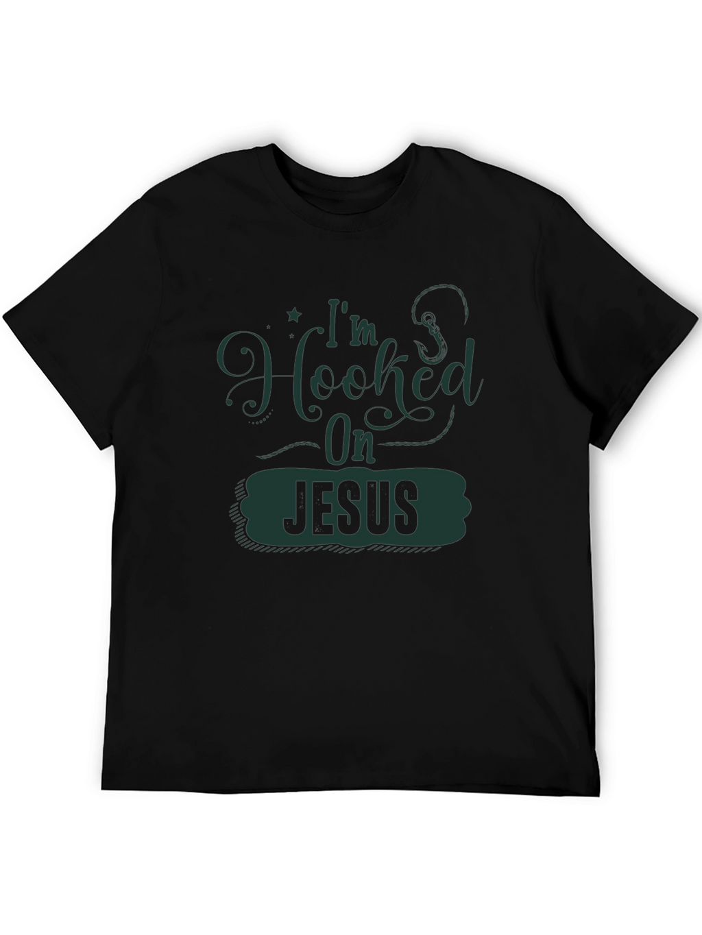 Im Hooked On Jesus T-Shirt